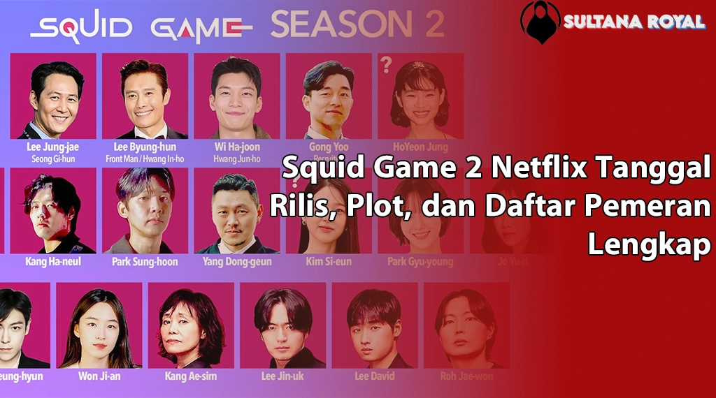 Squid Game 2 Netflix Tanggal Rilis, Plot, dan Daftar Pemeran Lengkap